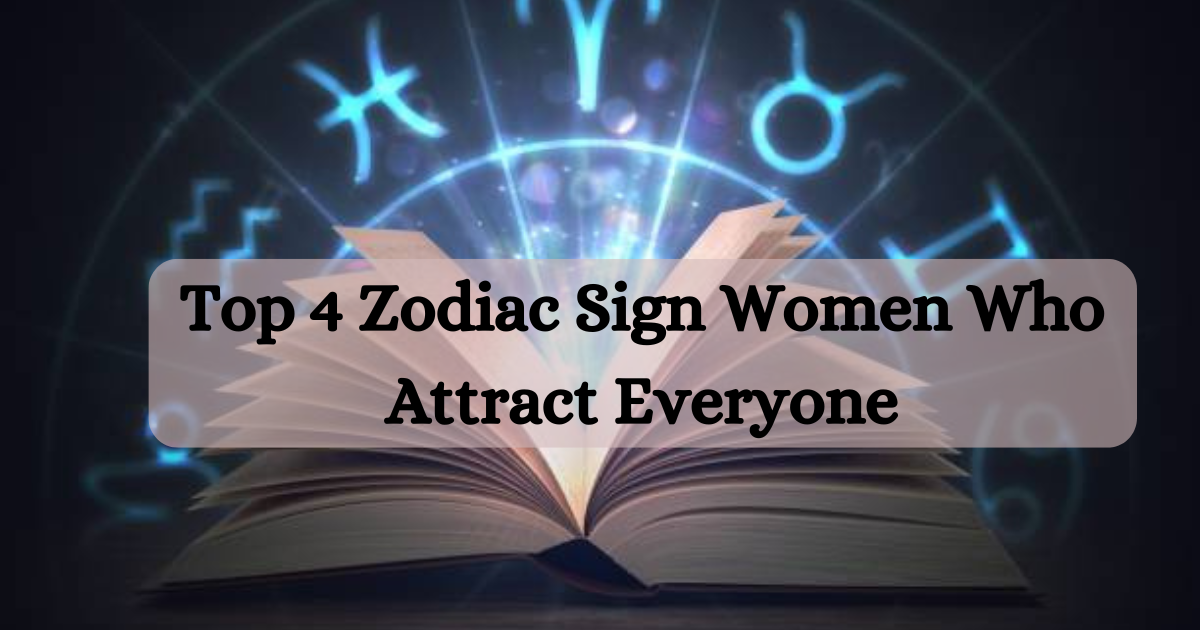 Top 5 Zodiac Signs Who Are Absolutely Stunning