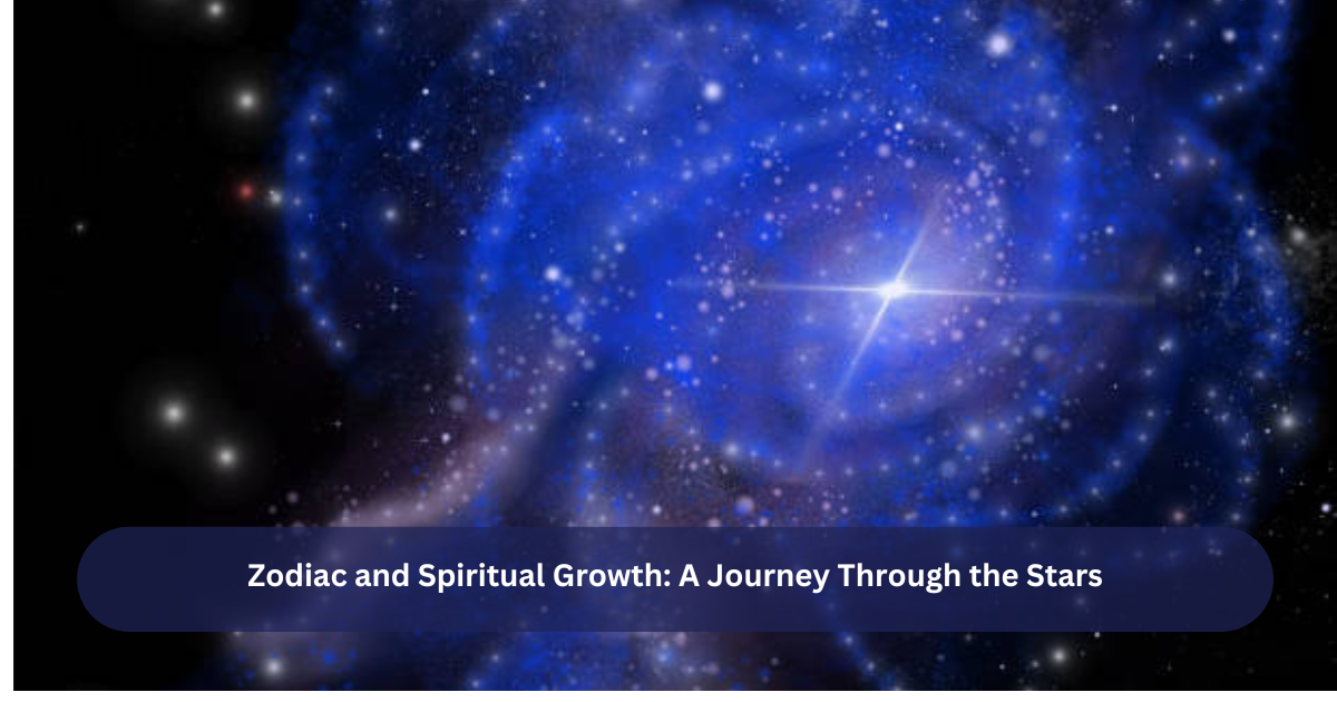 Zodiac and Spiritual Growth: A Journey Through the Stars